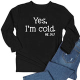 Yes, I'm Cold Top
