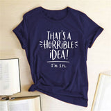 That's A Horrible Idea, I'm In!